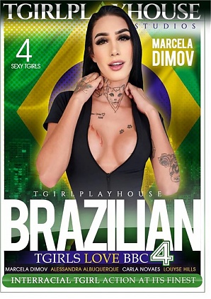 Brazilian TGirls Love BBC 4 (2024)