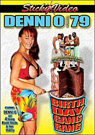 Denni O 79: Birthday Gangbang (87532.0)