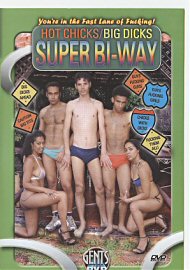 Super Bi-Way; Hot Chicks/big Dicks (98161.0)